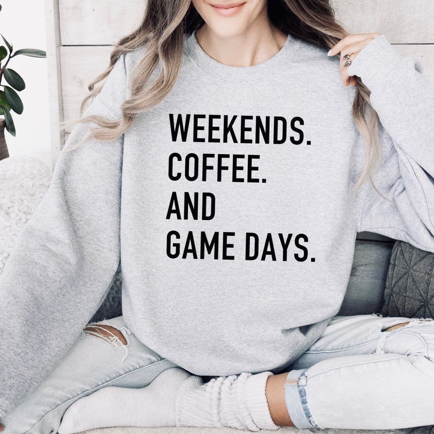 Weekends Coffee and Game Days