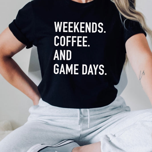 Weekends Coffee and Game Days
