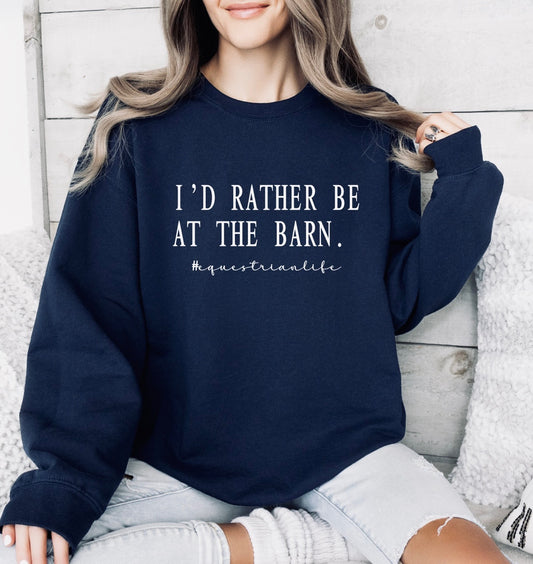 I'd rather be at the barn