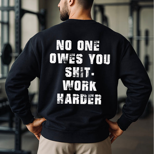 Nobody Cares Work Harder