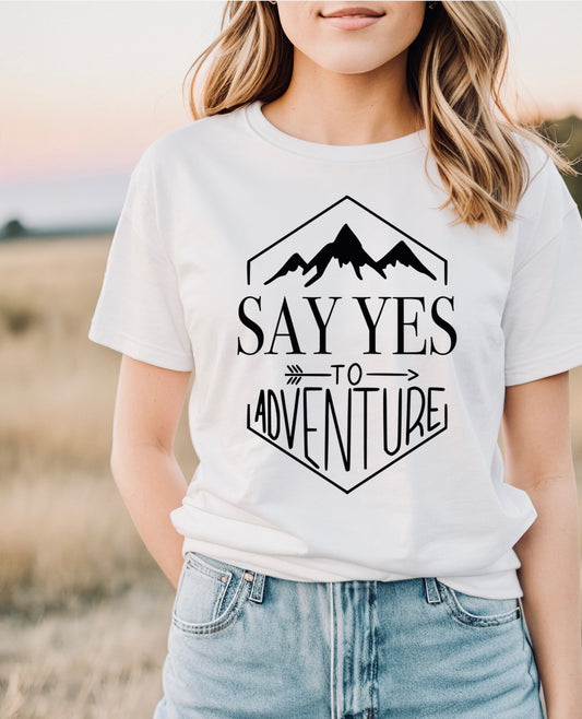 Say yes to adventure