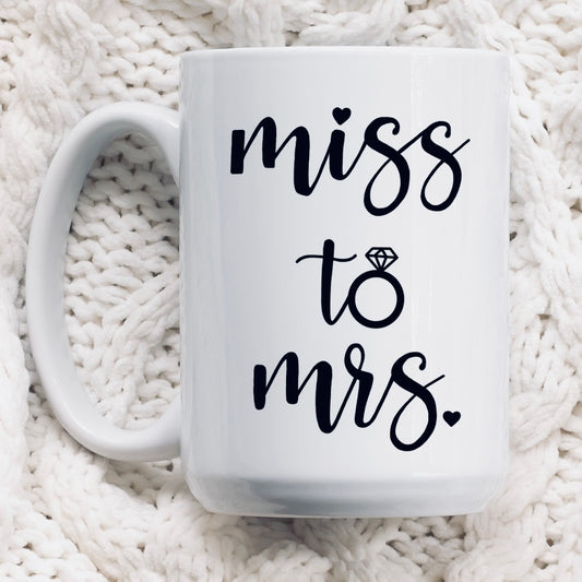 Miss to Mrs mug