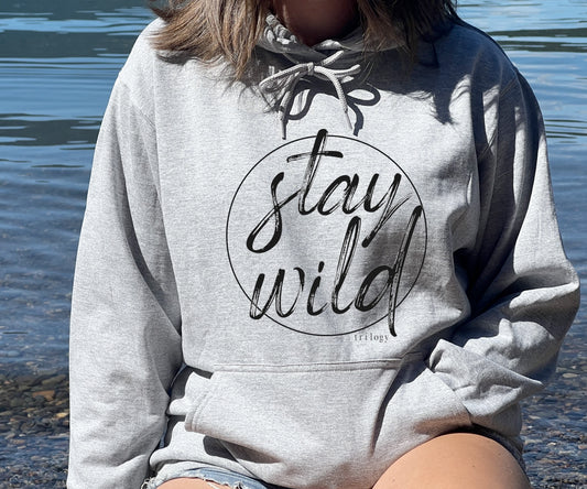 Stay Wild Hoodie